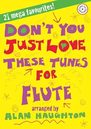 Don't You Just Love These Tunes For Flute