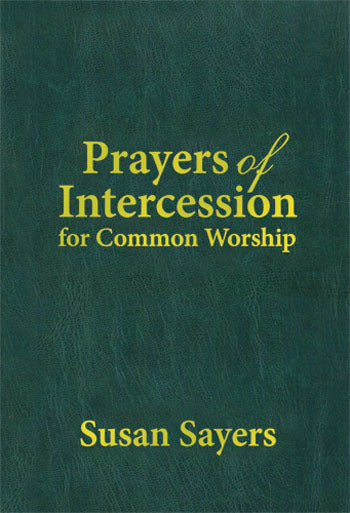 Common Worship Prayers of Intercession - Susan Sayers