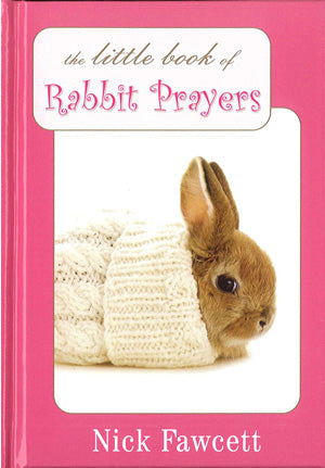 The Little Book Of Rabbit PrayersThe Little Book Of Rabbit Prayers